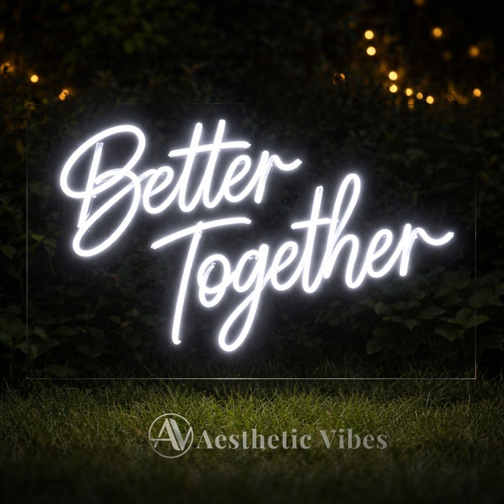 Better Together neon sign LED light for wedding stage bedroom decor romantic couple aesthetic lighting